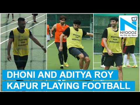 MS Dhoni and Aditya Roy Kapur spotted playing football