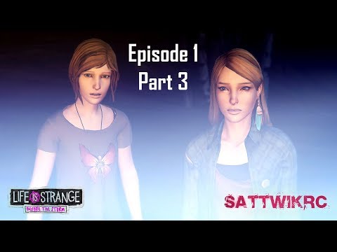 LIFE IS STRANGE BEFORE THE STORM Episode 1 AWAKE Walkthrough Part 3