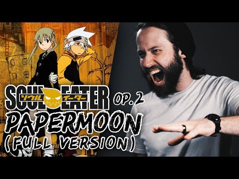 SOUL EATER FULL OPENING 2  - "Papermoon" (English Op cover version) Jonathan Young