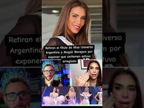 LE QUITARON SU TÍTULO: TRAS SUS POLÉMICAS DECLARACIONES, DESTITUYERON A LA MISS UNIVERSO ARGENTINA