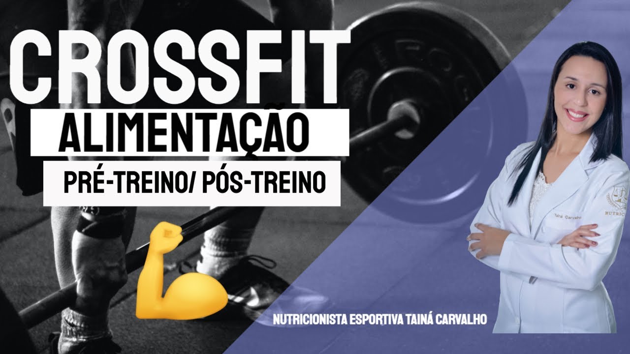 🏋‍♂🍚 Crossfit - Alimentação pré treino e pós treino #crossfit