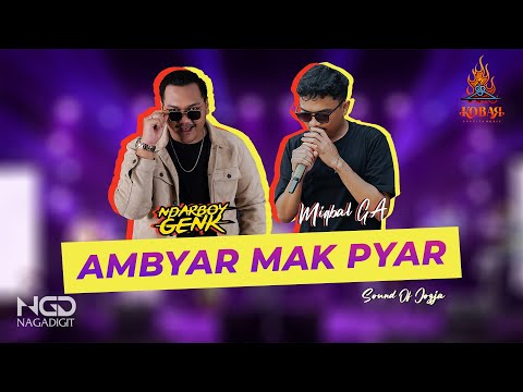 AMBYAR MAK PYAR - NDARBOY GENK FT. MIQBAL GA (SOUND OF JOGJA)