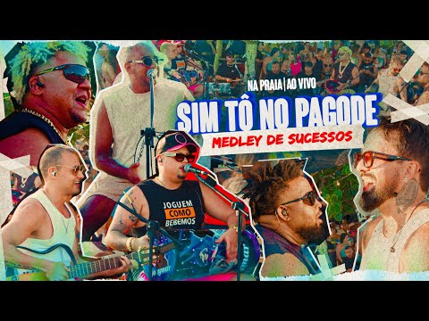 SIM TO NO PAGODE / MEDLEY DE SUCESSOS - NA PRAIA AO VIVO