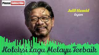 Download lagu Jalil Hamid 💖 Ayam mp3