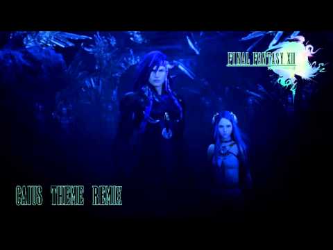 FF XIII Caius's Theme Ultimate Mix - Ultimate Heart of Chaos (THE WAY IT REALLY SHOULD BE)