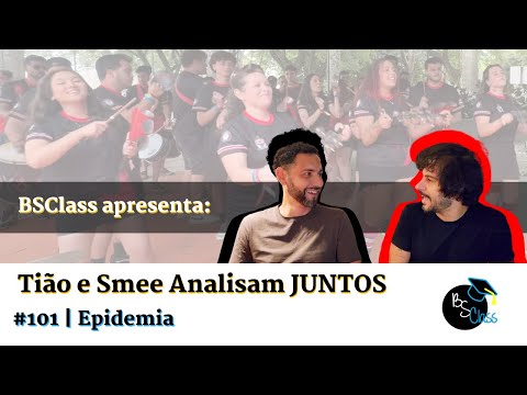 Tião e Smee Analisam #101 - Epidemia | BSClass