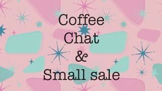 Coffee, Chat & a Small Sale