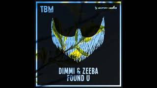 Dimmi, Zeeba - Found U