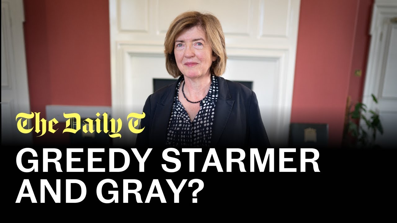 Who’s greedier - Keir Starmer or Sue Gray? | The Daily T Podcast