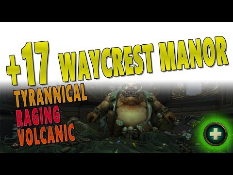BfA Mistweaver Monk | +17 Waycrest Manor Mythic | WoW 8.0.1 Battle for Azeroth