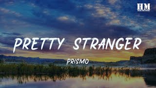 Download lagu Prismo Pretty Stranger... mp3