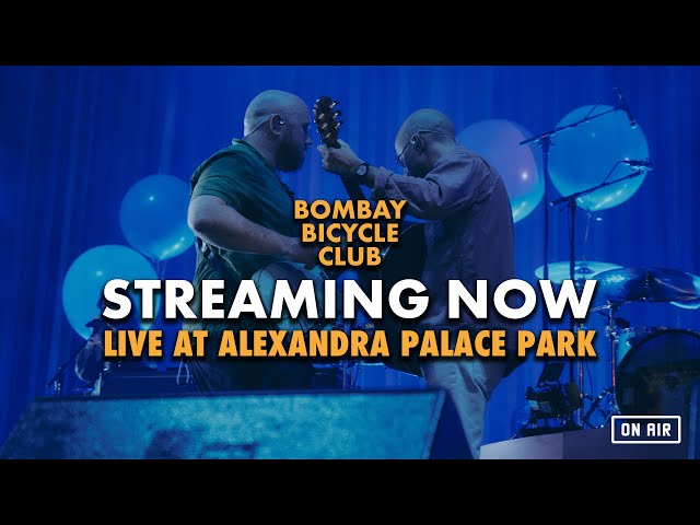 Bombay Bicycle Club ‘Live at Alexandra Palace Park’ (Eat, Sleep, Wake ) [On Air]