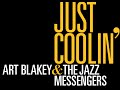 Art Blakey & The Jazz Messengers - Just Coolin'  - Vinyl Live Stream (Full Album)