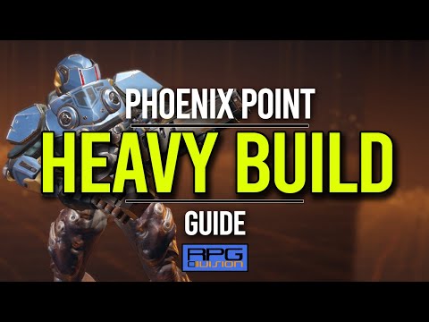 Ultimate Heavy Build - PHOENIX POINT