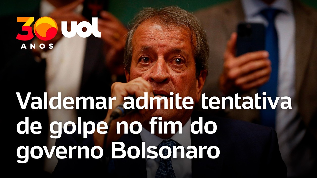  Tentativa de golpe: Valdemar admite articulação no governo Bolsonaro e minimiza plano