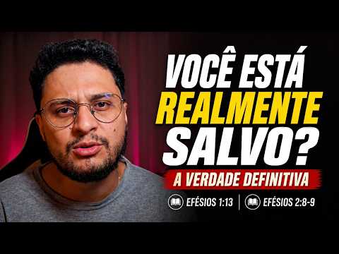Você está realmente salvo? A verdade definitiva