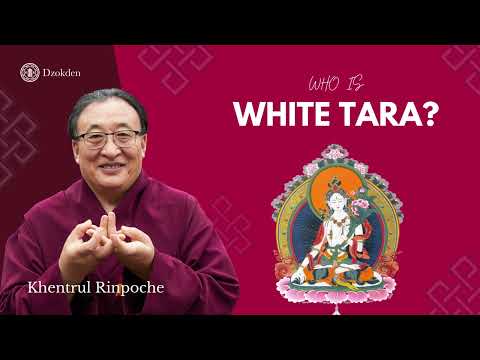 2022 Who is White Tara? | Khentrul Rinpoche