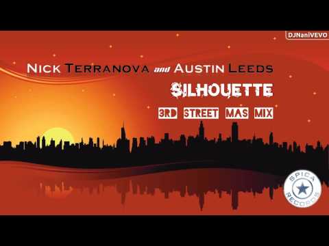 Nick Terranova & Austin Leeds - Silhouette (3rd Street Mas Mix) [Spica US]