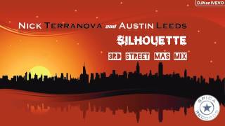 Nick Terranova & Austin Leeds - Silhouette (3rd Street Mas Mix) [Spica US]