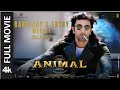 ANIMAL FULL MOVIE Ranvijay S Entry Medley Ranbir Kapoor A R Rahman Threeory Band