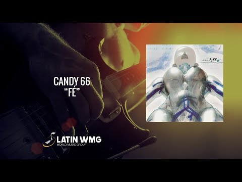 Candy 66 - Fé - World Music Group