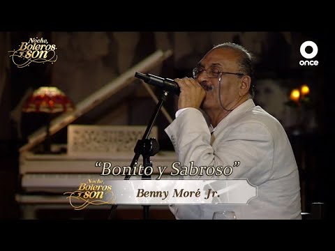 Bonito y Sabroso - Benny Moré Jr. - Noche, Boleros y Son
