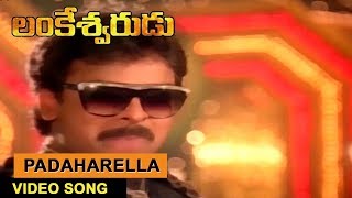 Padaharella Vayasu Video Song  Lankeshwarudu  Chir