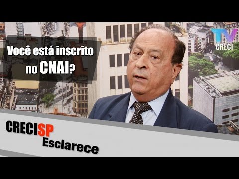 CRECI Esclarece 241 - Você está inscrito no CNAI?