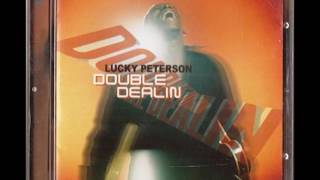 Doin' Bad, Feelin' Good -  Lucky Peterson   (2001)