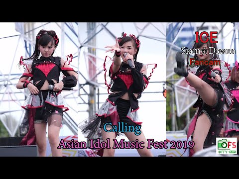 22092019 [Fancam] Ice Siam☆Dream - Calling @ Asian Idol Music Fest 2019