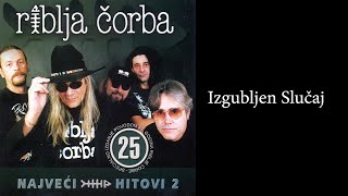 Riblja Čorba - Izgubljen slučaj  (Audio 2004)