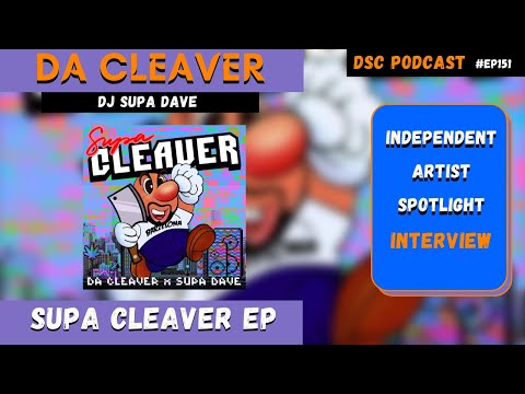 Da Cleaver x DJ Supa Dave | Supa Cleaver EP [Interview], Speaks on 2022 Direction & Top 5 NYC Emcees