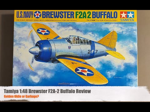 Tamiya 1:48 F2A-2 Buffalo Review - Golden Oldie or Garbage?