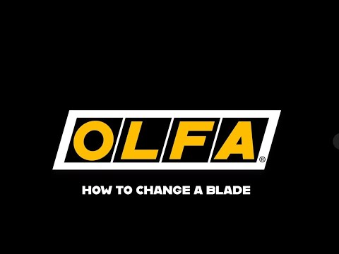 OLFA Blade Change 101