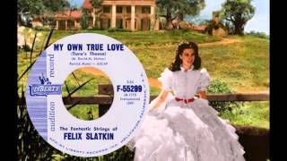 FELIX SLATKIN STRINGS - My Own True Love (Tara's Theme) (1961)