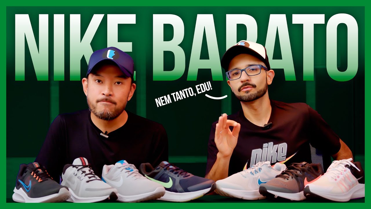 7 TÊNIS BARATOS da NIKE (alguns nem tanto!)