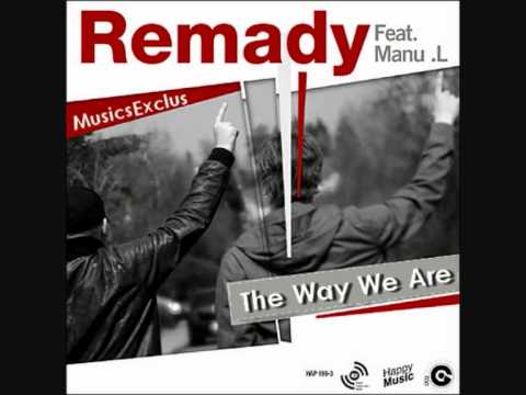 Remady Ft. Manu-L - The Way We Are (Fun Radio)