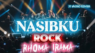 Download lagu NASIBKU [RHOMA IRAMA] ROCKVERSION mp3
