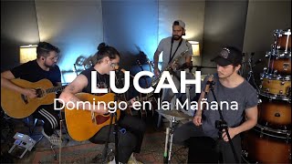Lucah - Domingo En La Mañana (Live Acoustic)