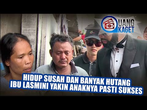 UANG KAGET EPISODE 174 - Hidup Susah Dan Banyak Hutang Ibu Lasmini Yakin Anaknya Pasti Sukses!