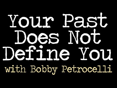 Your Past Does Not Define You - Bobby Petrocelli on LIFE Today Live