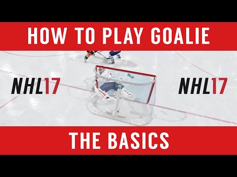 NHL 17 – How to Play Goalie: Basic Tips and Tricks