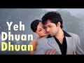 Yeh Dhuan Dhuan Sa Rehne Do Lyrics Tumsa Nahi Dekha Emraan Hashmi Dia M Shreya Ghoshal Roop Kumar