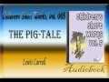 The Pig Tale Lewis Carroll audiobook 