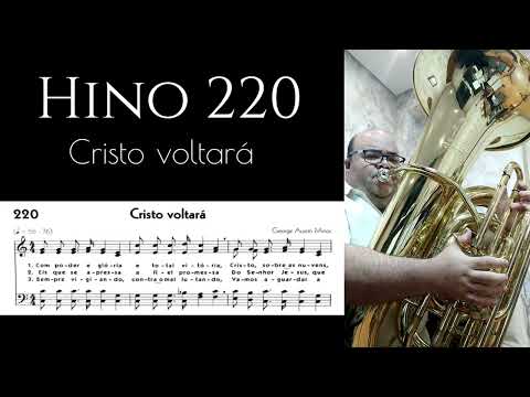 🎼 Hino 220 CCB - Cristo voltará 🎶 Tuba e Teclado