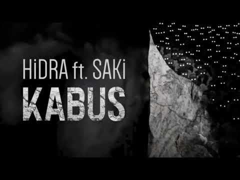 Hidra Ft. Saki - Kabus