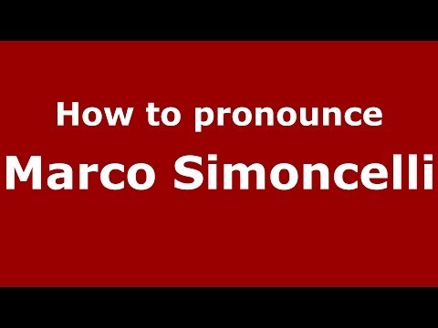 How to pronounce Marco Simoncelli (Italian/Italy)  - PronounceNames.com