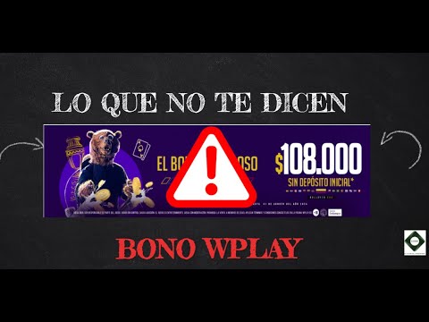 ✅BONO❗WPLAY 108k sin deposito ❌- LO QUE DEBES SABER💥💯 2024