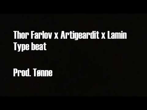 Thor Farlov x Artigeardit x Lamin - Type beat