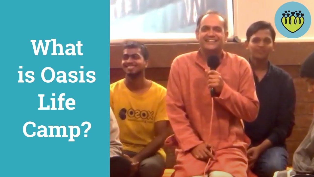 Oasis: What Is Life Camp